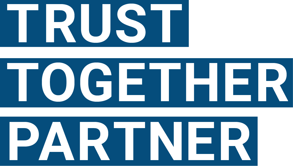 TRUST、TOGETHER、PARTNER